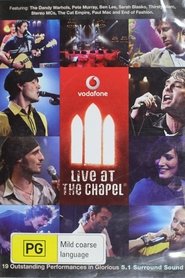 Vodafone Live At The Chapel movie poster
