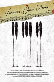 Variazioni, Opera Ultima movie poster