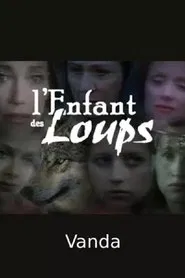 Poster do filme L'enfant des loups - Vanda
