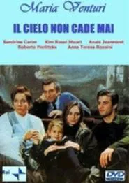 Il cielo non cade mai tv show poster