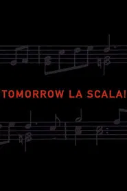 Poster do filme Tomorrow La Scala!