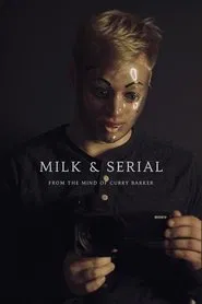 Milk & Serial movie poster