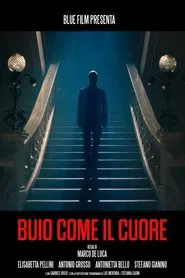 Buio come il cuore movie poster
