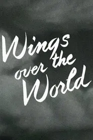 Wings Over the World movie poster