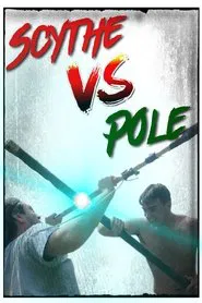 Scythe vs Pole movie poster