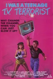 I Was a Teenage TV Terrorist movie poster