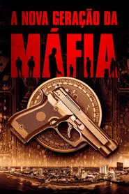 Poster do filme A Nova Geração da Máfia