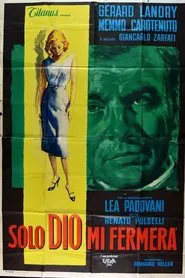 Solo Dio mi fermerà movie poster