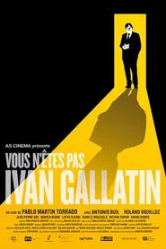 Poster do filme You Are Not Ivan Gallatin