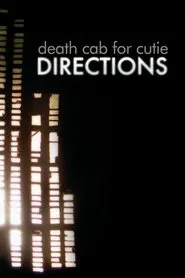 Death Cab for Cutie: Directions movie poster