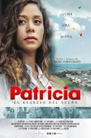 Patricia: El regreso del sueño movie poster