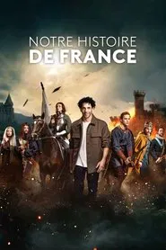 Notre Histoire de France tv show poster