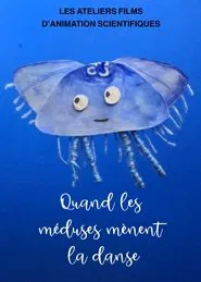 Quand les méduses mènent la danse movie poster