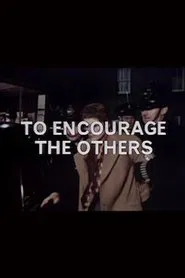 To Encourage the Others movie poster