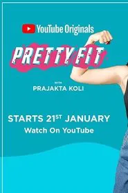 Pretty Fit tv show poster