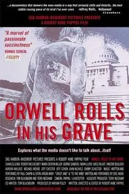 Poster do filme Orwell Rolls in His Grave