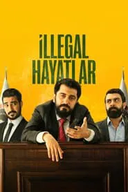 Illegal Lives movie poster