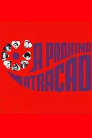 A Próxima Atração tv show poster