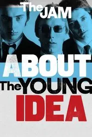 The Jam: About The Young Idea movie poster