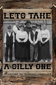 Let's Take a Silly One movie poster