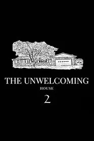 The Unwelcoming House 2 movie poster