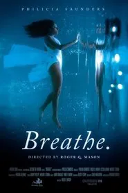 Breathe. A Solo Experience movie poster