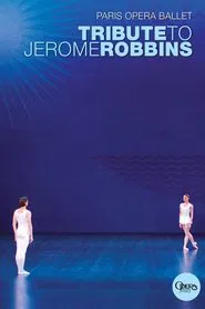 Paris Opera Ballet: Tribute to Jerome Robbins movie poster