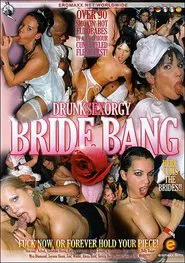 Drunk Sex Orgy: Bride Bang movie poster