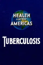 Poster do filme Health for the Americas: Tuberculosis