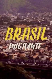 Brasil Migrante tv show poster