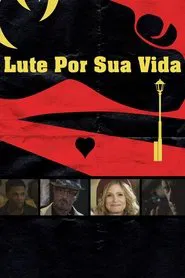 Poster do filme Lute por sua Vida