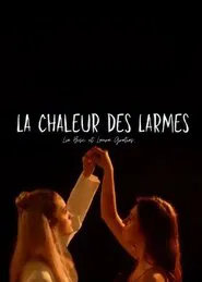 La chaleur des larmes movie poster