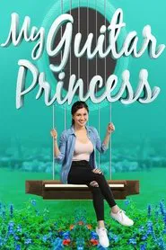 My Guitar Princess tv show poster