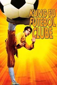Poster do filme Kung Fu Futebol Clube