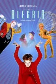 Alegría: An Enchanting Fable movie poster