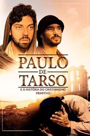 Paulo de Tarso e A História do Cristianismo Primitivo movie poster