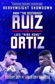 Andy Ruiz Jr. vs. Luis Ortiz movie poster