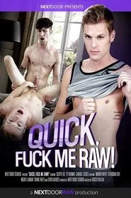 Quick, Fuck Me Raw! movie poster