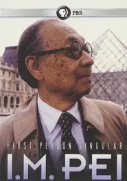 First Person Singular: I.M. Pei movie poster