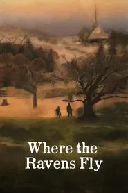 Where the Ravens Fly movie poster