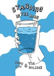 Standing in the Rain: Slung Low & The Holbeck movie poster