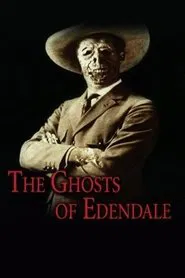 The Ghosts of Edendale movie poster