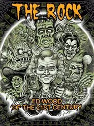 Poster do filme The Rock: Ed Wood of the 21st Century
