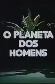 Planeta dos Homens tv show poster