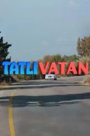 Tatlı Vatan movie poster