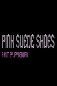 Pink Suede Shoes movie poster