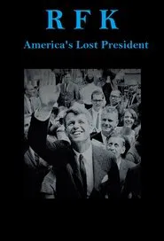 RFK: America's Lost President movie poster
