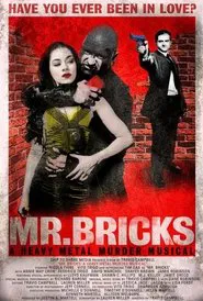 Mr. Bricks: A Heavy Metal Murder Musical movie poster