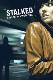 Stalked: Someone's Watching tv show poster