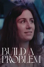 Build A Problem movie poster